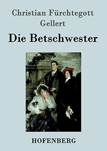 9783843020039: Die Betschwester: Lustspiel