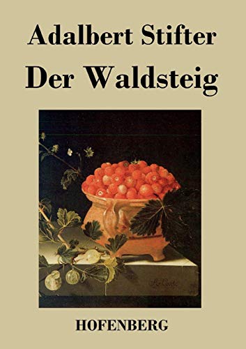 Stock image for Der Waldsteig for sale by Chiron Media