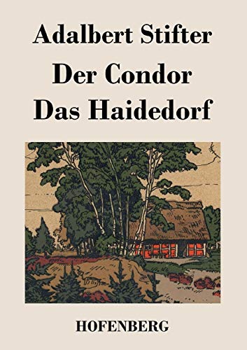 Stock image for Der Condor / Das Haidedorf for sale by Ria Christie Collections