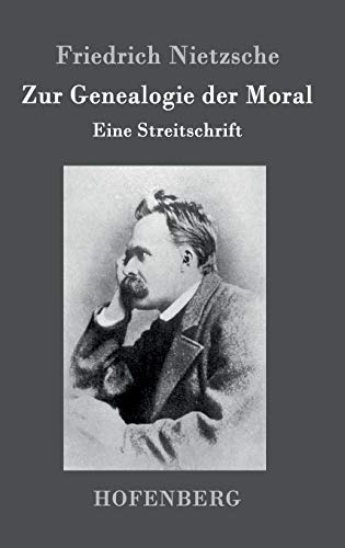 9783843021340: Zur Genealogie der Moral: Eine Streitschrift