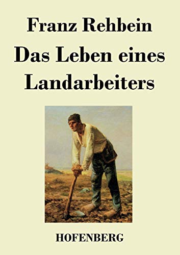 Beispielbild fr Das Leben eines Landarbeiters zum Verkauf von medimops