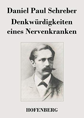 Stock image for Denkwürdigkeiten eines Nervenkranken for sale by Ria Christie Collections