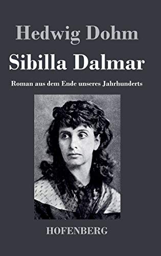 Sibilla Dalmar - Hedwig Dohm