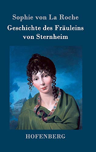 Geschichte des Fräuleins von Sternheim - Sophie Von La Roche