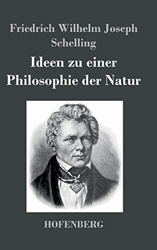 9783843022248: Ideen zu einer Philosophie der Natur: als Einleitung in das Studium dieser Wissenschaft