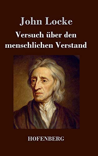 Versuch über den menschlichen Verstand - Locke, John