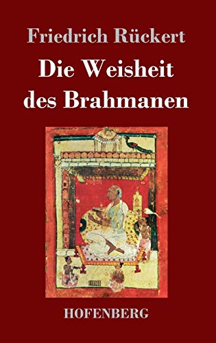 9783843024228: Die Weisheit des Brahmanen (German Edition)