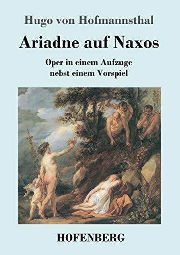 9783843024457: Ariadne auf Naxos: Oper in einem Aufzuge nebst einem Vorspiel