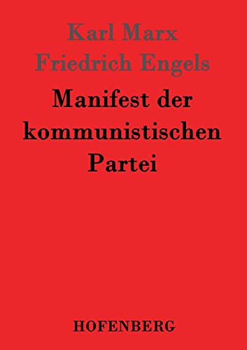 Stock image for Manifest der kommunistischen Partei (German Edition) for sale by Lucky's Textbooks