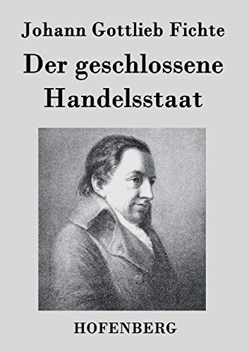 9783843024761: Der geschlossene Handelsstaat