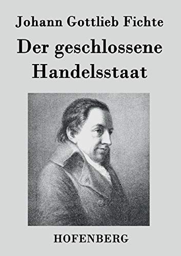 9783843024761: Der geschlossene Handelsstaat (German Edition)