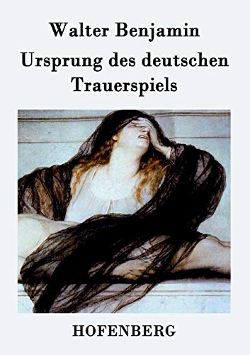 Imagen de archivo de Ursprung des deutschen Trauerspiels a la venta por Ria Christie Collections