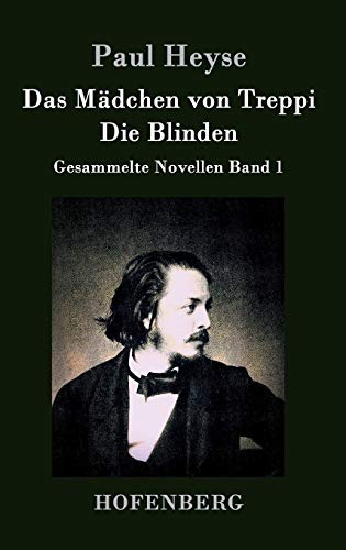 9783843026741: Das Mdchen von Treppi / Die Blinden: Gesammelte Novellen Band 1