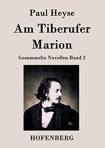 Beispielbild fr Am Tiberufer / Marion:Gesammelte Novellen Band 2 zum Verkauf von Chiron Media