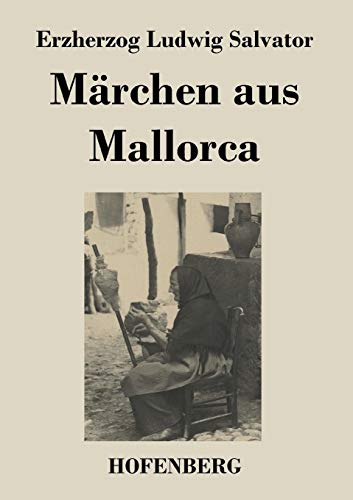 Imagen de archivo de Märchen aus Mallorca a la venta por Ria Christie Collections