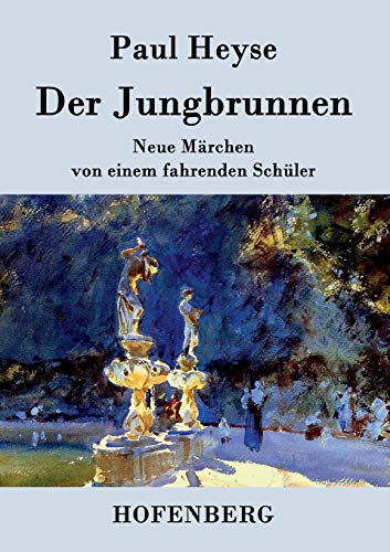 Beispielbild fr Der Jungbrunnen:Neue Marchen von einem fahrenden Schuler zum Verkauf von Chiron Media