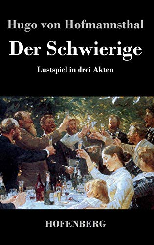 9783843028288: Der Schwierige: Lustspiel in drei Akten (German Edition)