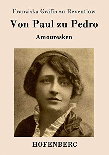 Beispielbild fr Von Paul zu Pedro:Amouresken zum Verkauf von Chiron Media