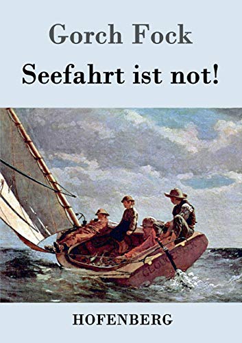 Beispielbild fr Seefahrt ist not! zum Verkauf von Antiquariat Nam, UstId: DE164665634