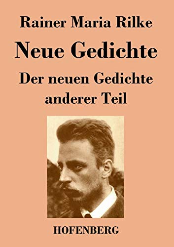 Stock image for Neue Gedichte / Der neuen Gedichte anderer Teil (German Edition) for sale by Lucky's Textbooks