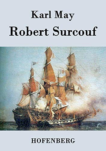9783843029193: Robert Surcouf (German Edition)