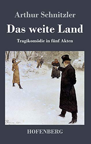 9783843029520: Das weite Land: Tragikomdie in fnf Akten