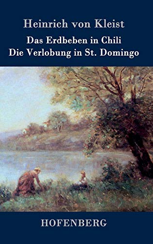 9783843030274: Das Erdbeben in Chili / Die Verlobung in St. Domingo (German Edition)