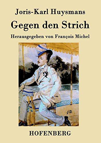 Imagen de archivo de Gegen den Strich:(  rebours) a la venta por Ria Christie Collections