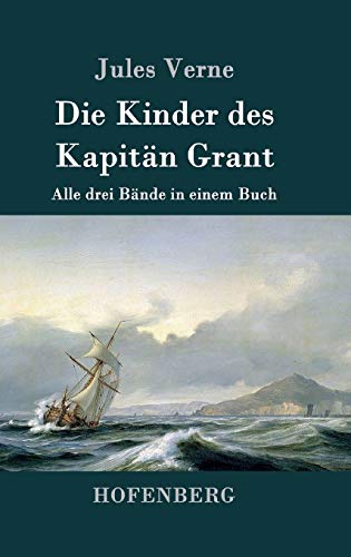 9783843030915: Die Kinder des Kapitn Grant: Alle drei Bnde in einem Buch