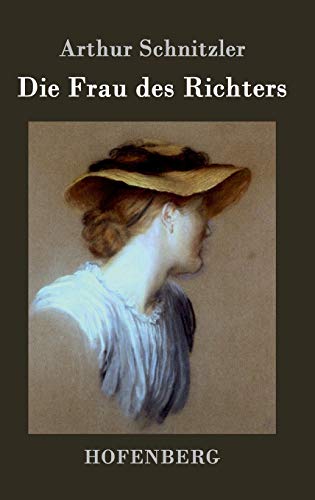 Die Frau des Richters - Arthur Schnitzler