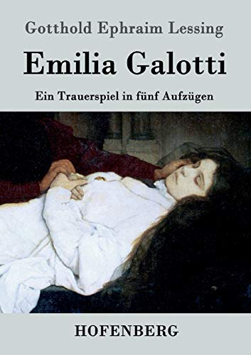 9783843031929: Emilia Galotti: Ein Trauerspiel in fnf Aufzgen