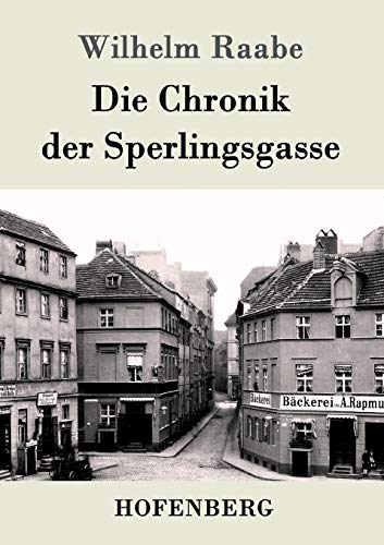 Stock image for Die Chronik der Sperlingsgasse for sale by Blackwell's