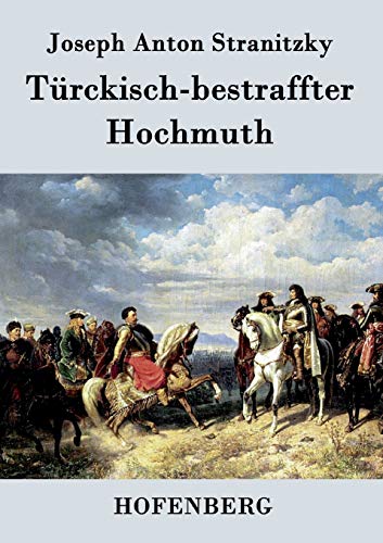 Beispielbild fr Türckisch-bestraffter Hochmuth zum Verkauf von Ria Christie Collections