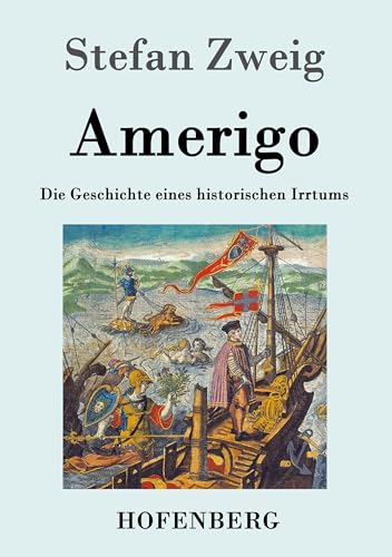 9783843033176: Amerigo: Die Geschichte eines historischen Irrtums