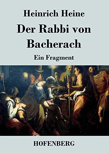 9783843033244: Der Rabbi von Bacherach - 9783843033244: Ein Fragment
