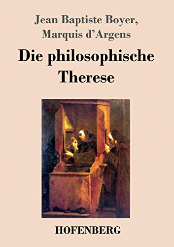 9783843033367: Die philosophische Therese: oder Beitrge zur Geschichte des Paters Dirrag und des Fruleins Eradice (Thrse philosophe)