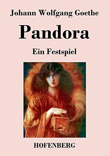 Pandora: Ein Festspiel (German Edition) - Goethe, Johann Wolfgang