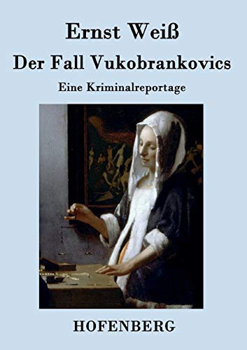 Imagen de archivo de Der Fall Vukobrankovics a la venta por Chiron Media