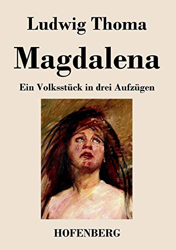9783843033879: Magdalena: Ein Volksstck in drei Aufzgen