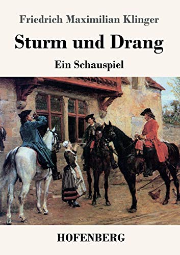 9783843034388: Sturm und Drang: Ein Schauspiel