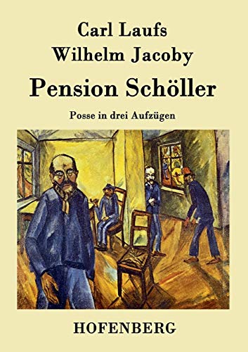 9783843034418: Pension Schller: Posse in drei Aufzgen (German Edition)