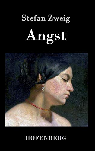 Angst (German Edition) - Stefan Zweig