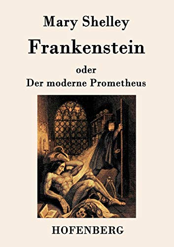 9783843035125: Frankenstein oder Der moderne Prometheus