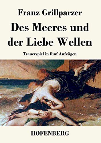 Beispielbild fr Des Meeres und der Liebe Wellen zum Verkauf von Reuseabook