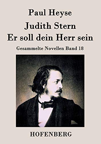 Beispielbild fr Judith Stern / Er soll dein Herr sein:Gesammelte Novellen Band 18 zum Verkauf von Chiron Media