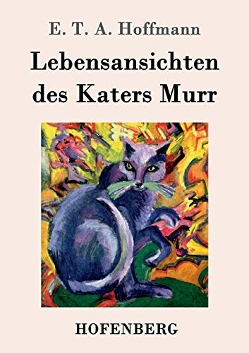 9783843035828: Lebensansichten des Katers Murr (German Edition)