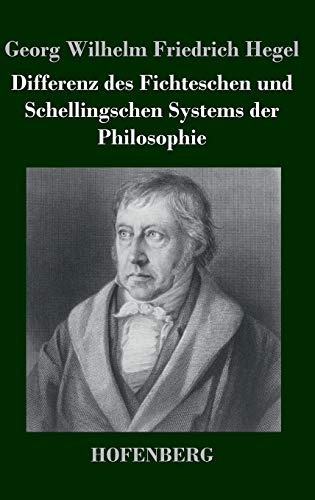 9783843036108: Differenz des Fichteschen und Schellingschen Systems der Philosophie