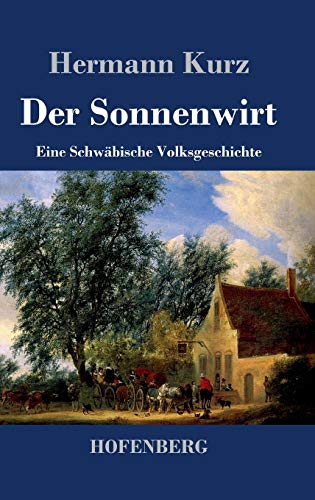 9783843036658: Der Sonnenwirt: Eine Schwbische Volksgeschichte