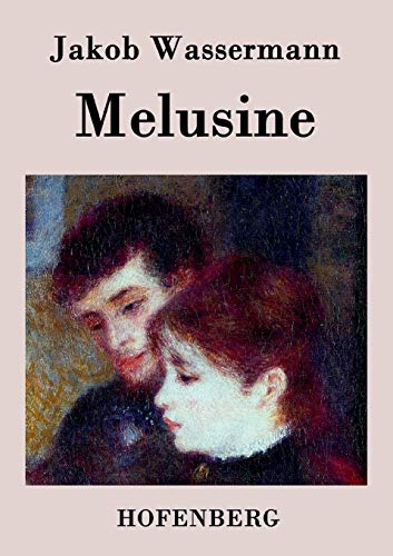 9783843036788: Melusine: Ein Liebesroman