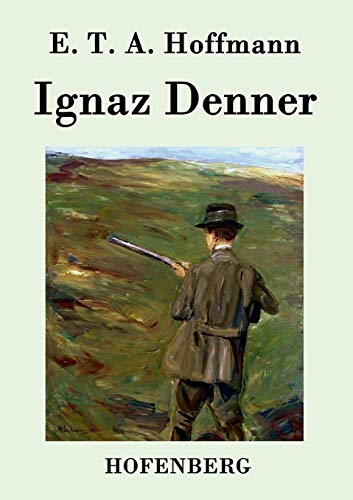 9783843037013: Ignaz Denner (German Edition)